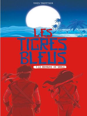 cover image of Les tigres bleus tome 1